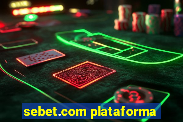 sebet.com plataforma